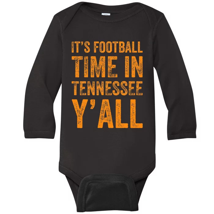 Tennessee Football ItS Football Time In Tennessee Yall Vol Baby Long Sleeve Bodysuit