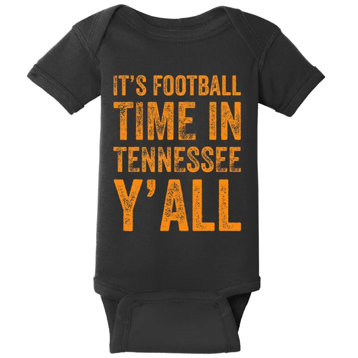 Tennessee Football ItS Football Time In Tennessee Yall Vol Baby Bodysuit