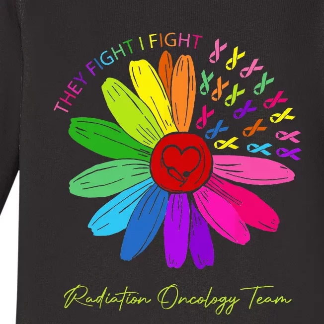 They Fight I Fight. Oncology Team. Radiation Oncology Nurse Baby Long Sleeve Bodysuit