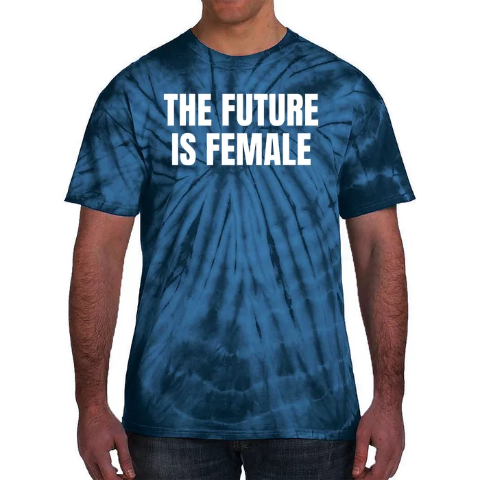 The Future Is Female Tie-Dye T-Shirt