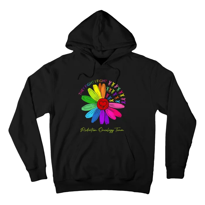 They Fight I Fight. Oncology Team. Radiation Oncology Nurse Hoodie