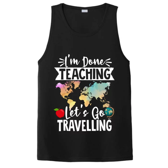 Traveller Flight Im Done Teaching Lets Go Travelling Gift Performance Tank