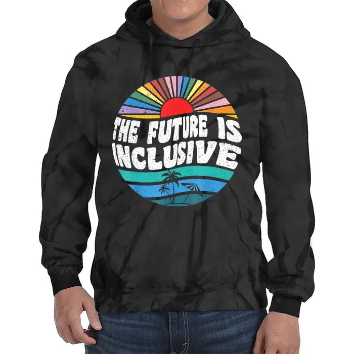 The Future Is Inclusive Retro Vintage Tie Dye Hoodie