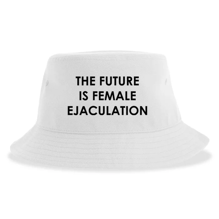 The Future Is Female Ejaculation Sustainable Bucket Hat