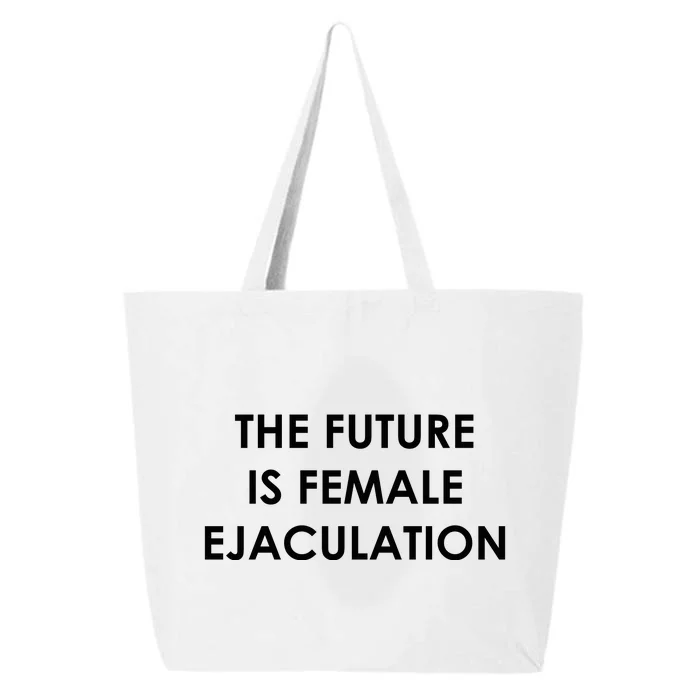 The Future Is Female Ejaculation 25L Jumbo Tote