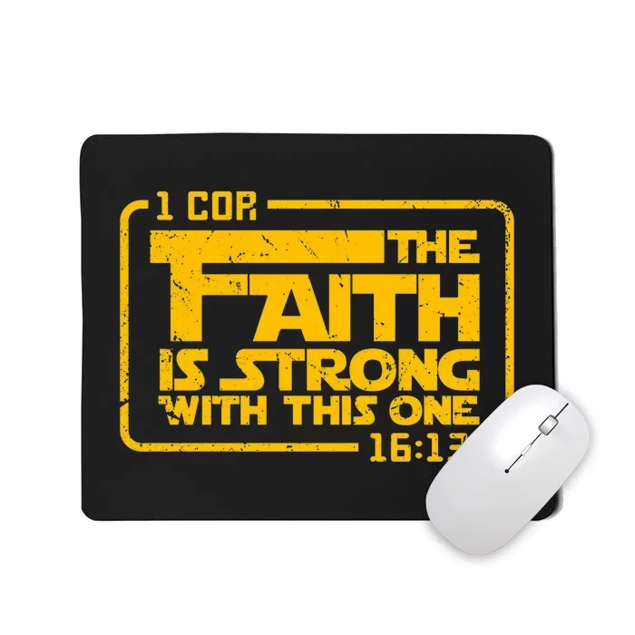 The Faith Is Strong With This One Funny Christian Mousepad