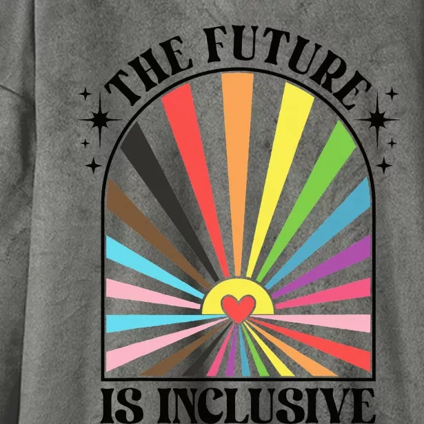 The Future Is Inclusive Lgbt Pride Month Rainbow Hooded Wearable Blanket