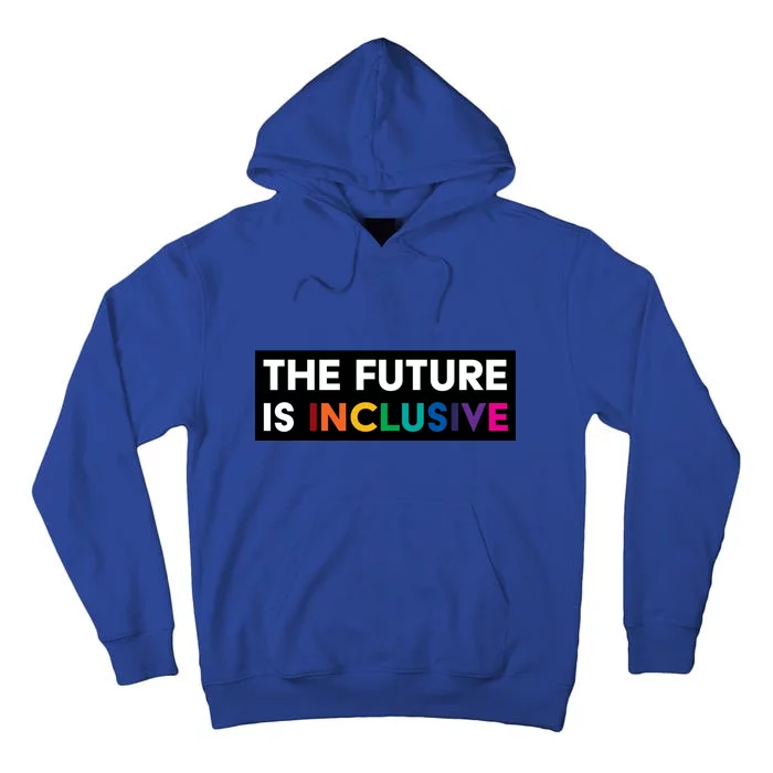 The Future Is Inclusive Disability Awareness Tall Hoodie