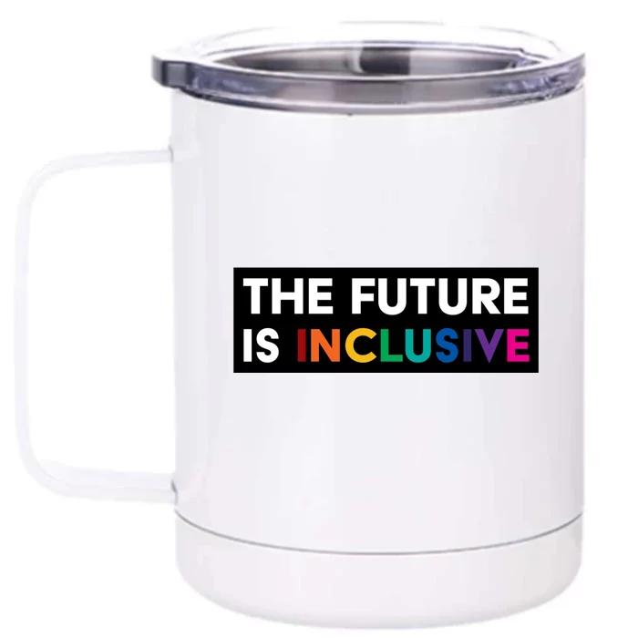 The Future Is Inclusive Disability Awareness Front & Back 12oz Stainless Steel Tumbler Cup