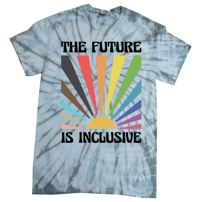 The Future Is Inclusive Tie-Dye T-Shirt