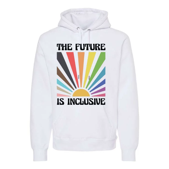 The Future Is Inclusive Premium Hoodie