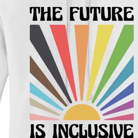 The Future Is Inclusive Women's Pullover Hoodie