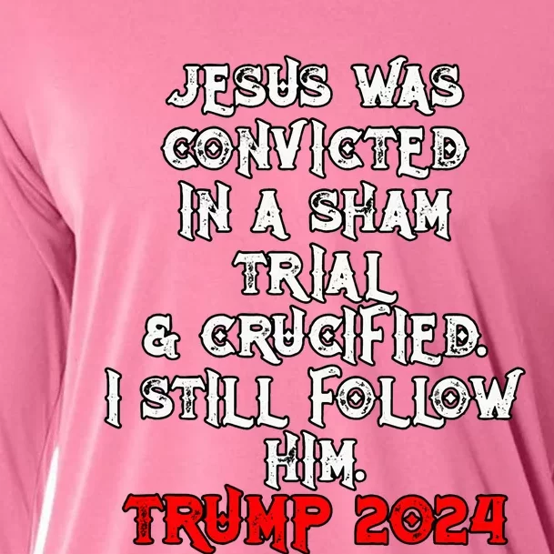 Trump Felon Jesus Convicted Follow Him Christian Trump 2024 Cooling Performance Long Sleeve Crew