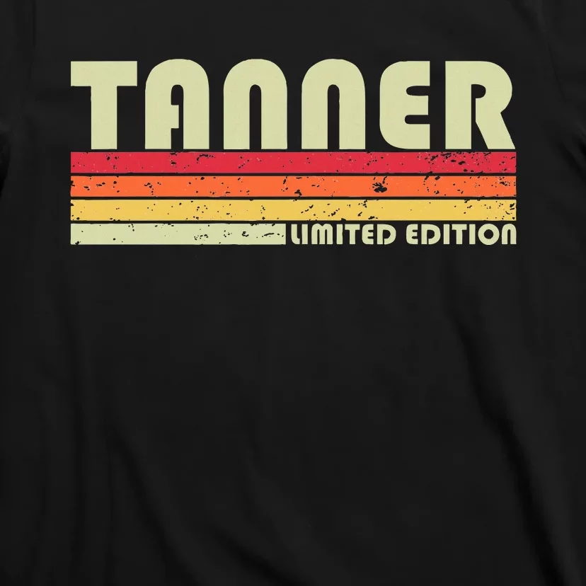 Tanner Funny Job Title Profession Birthday Worker Idea T-Shirt