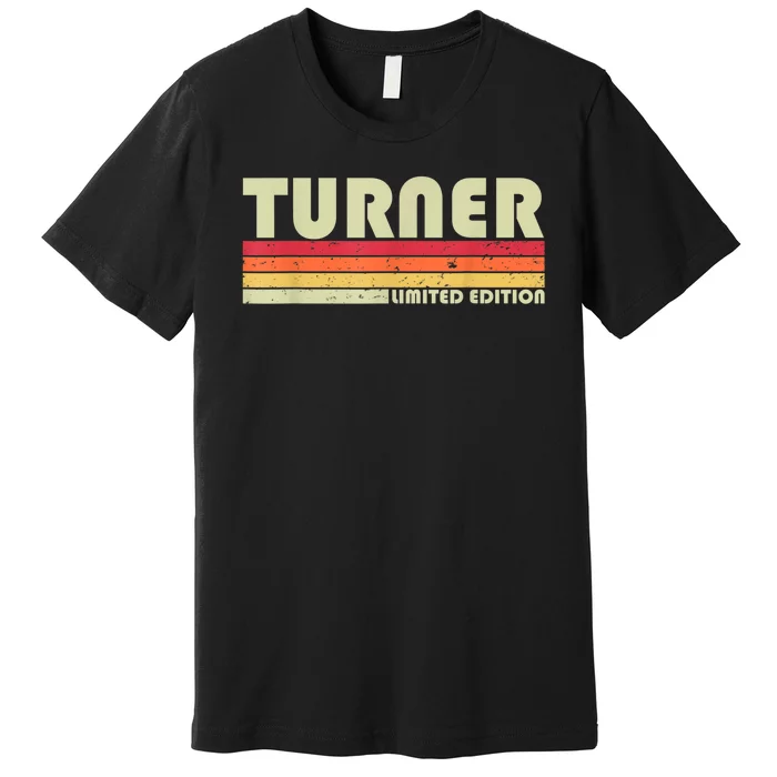 TURNER Funny Job Title Profession Birthday Worker Idea Premium T-Shirt