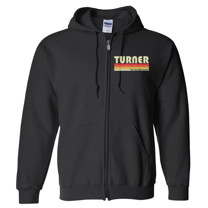 TURNER Funny Job Title Profession Birthday Worker Idea Full Zip Hoodie