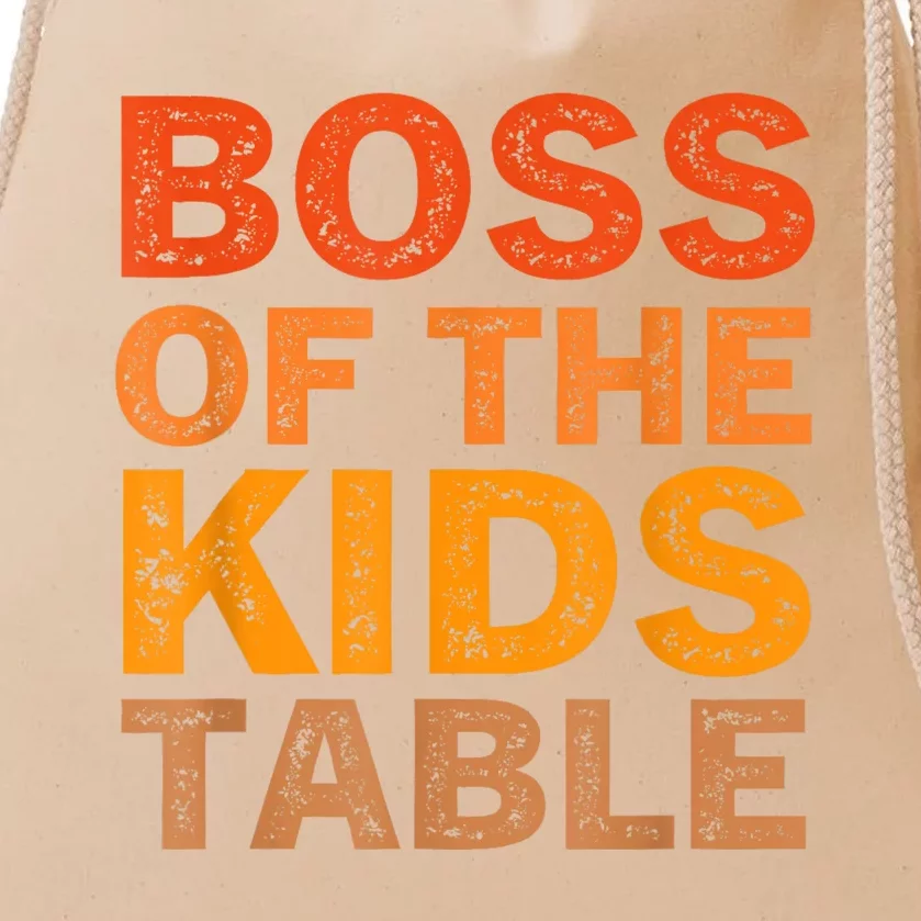 Thanksgiving For Kids Boss Of The Kids Table Thanksgiving Drawstring Bag