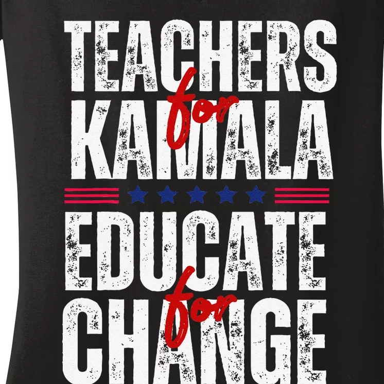 Teachers For Kamala Design Educate For Change Harris 47 Women's V-Neck T-Shirt