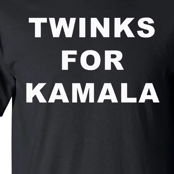 Twinks For Kamala 2024 Lgbtq+ Pride Support Kamala Harris Tall T-Shirt