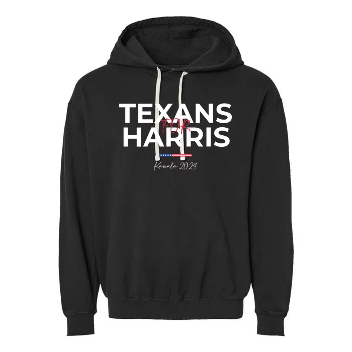 Texans For Kamala Harris 2024 Texans For Harris Kamala 2024 Garment-Dyed Fleece Hoodie