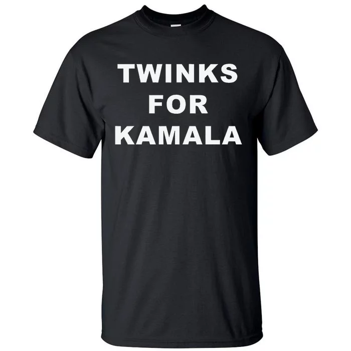 Twinks For Kamala 2024 Lgbtq+ Pride Support Kamala Harris Tall T-Shirt