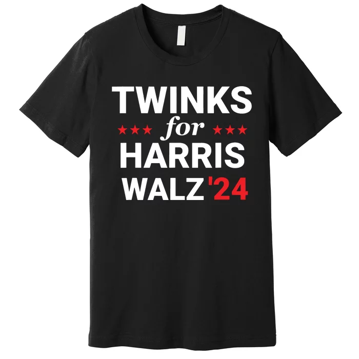 Twinks For Kamala Harris Tim Waltz 2024 Premium T-Shirt