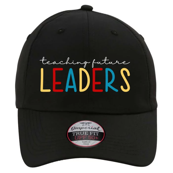 Teaching Future Leaders Gift For Teacher The Original Performance Cap