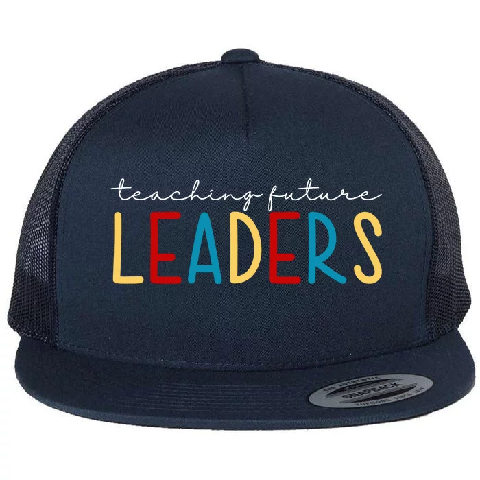 Teaching Future Leaders Gift For Teacher Flat Bill Trucker Hat