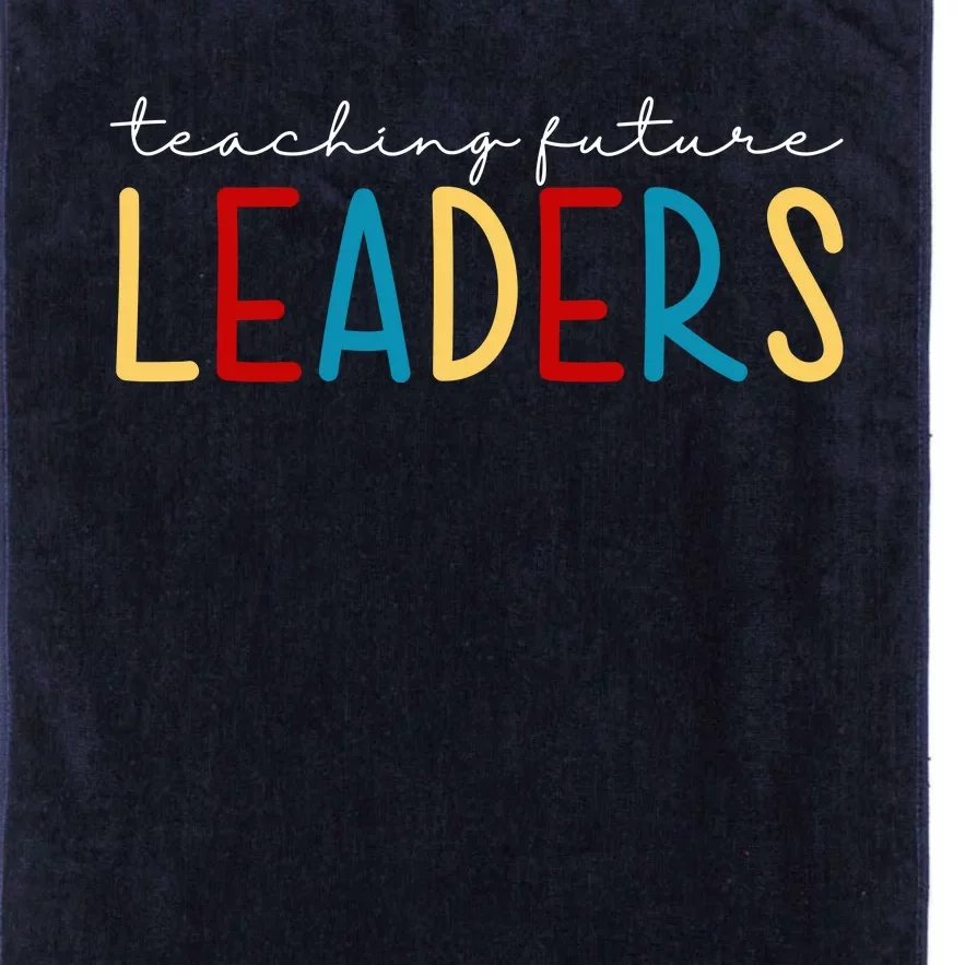 Teaching Future Leaders Gift For Teacher Platinum Collection Golf Towel