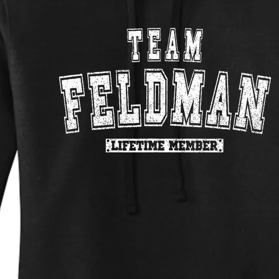 Team Feldman Lifetime Member Family Last Name Women's Pullover Hoodie