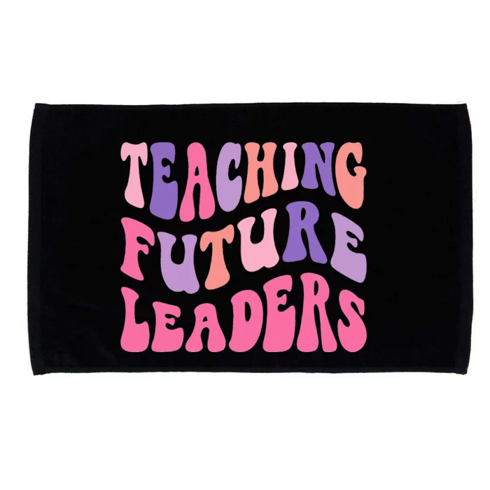 Teaching Future Leaders Gift for Teacher lovers Microfiber Hand Towel