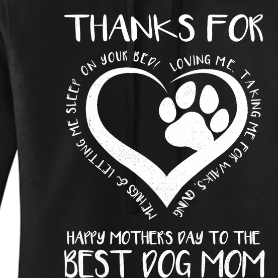 Thanks For Loving Me Happy MotherS Day To The Best Dog Mom Women's Pullover Hoodie