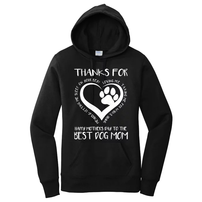 Thanks For Loving Me Happy MotherS Day To The Best Dog Mom Women's Pullover Hoodie