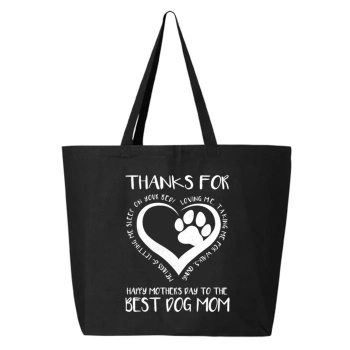 Thanks For Loving Me Happy MotherS Day To The Best Dog Mom 25L Jumbo Tote