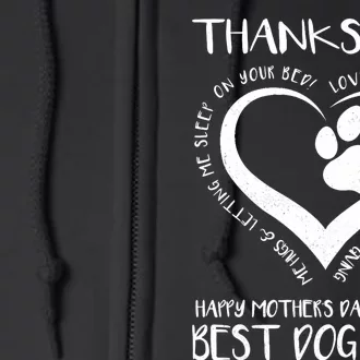 Thanks For Loving Me Happy MotherS Day To The Best Dog Mom Full Zip Hoodie