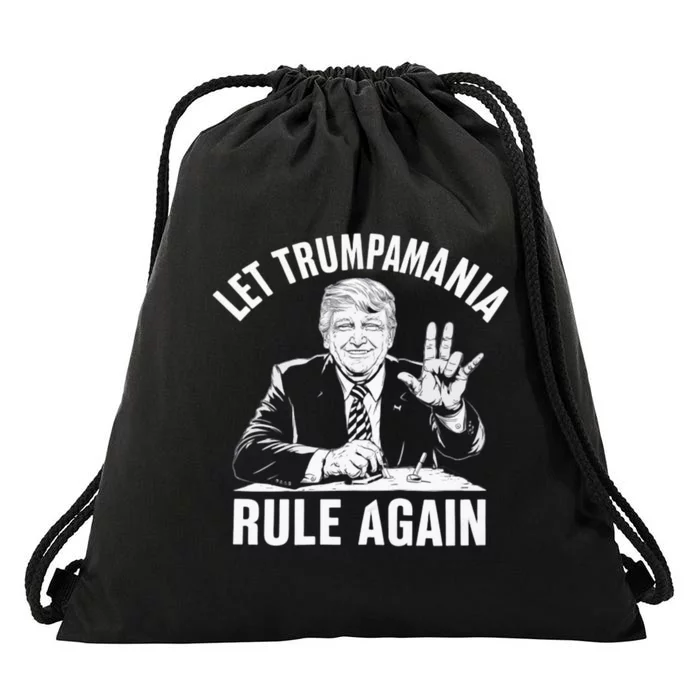 Trumpamania Funny Let Trumpamania Rule Again Funny Drawstring Bag