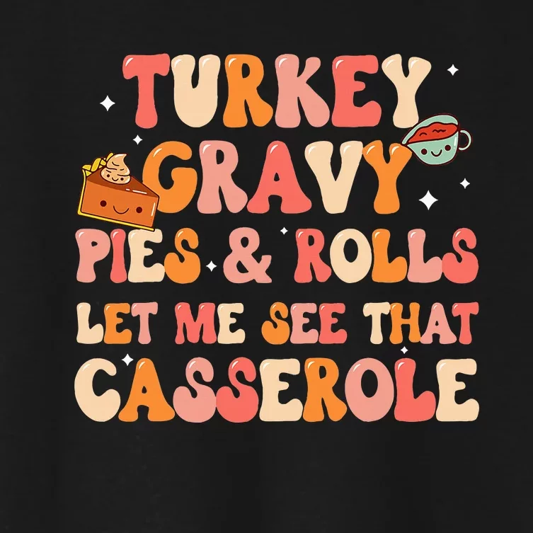 Thanksgiving Family Let Me See That Casserole Dinner Women's Crop Top Tee