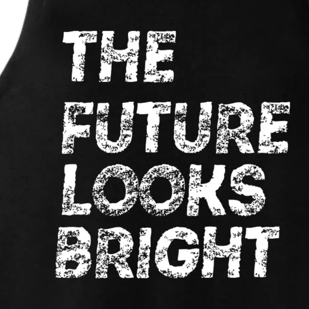 The Future Looks Bright Ladies Tri-Blend Wicking Tank