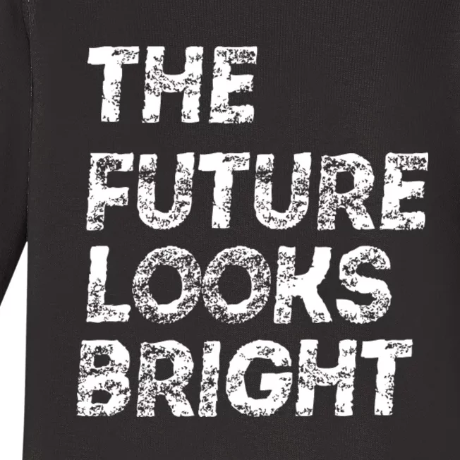 The Future Looks Bright Baby Long Sleeve Bodysuit