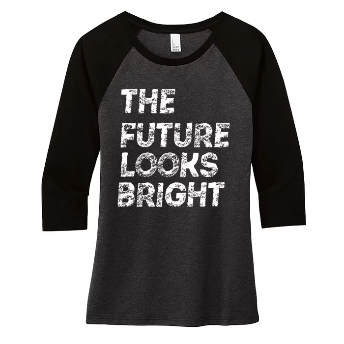 The Future Looks Bright Women's Tri-Blend 3/4-Sleeve Raglan Shirt