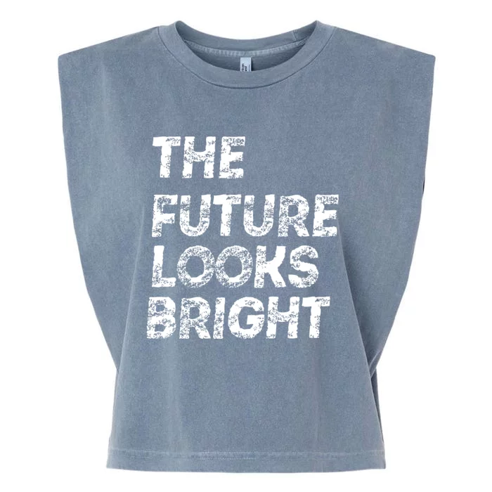 The Future Looks Bright Garment-Dyed Women's Muscle Tee