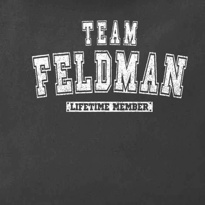 Team Feldman Lifetime Member Family Last Name Zip Tote Bag