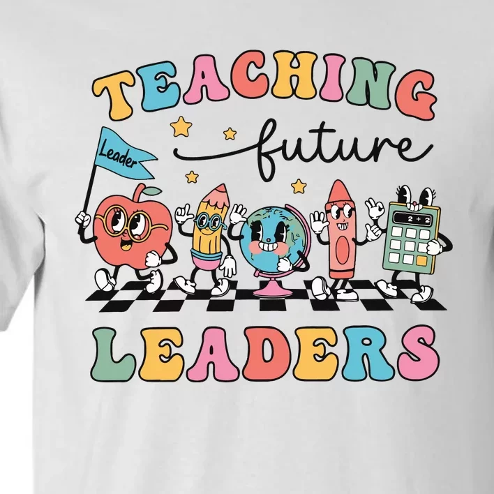 Teaching Future Leaders Back To School Tall T-Shirt