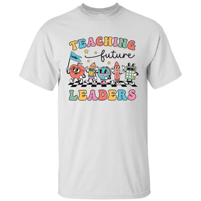 Teaching Future Leaders Back To School Tall T-Shirt