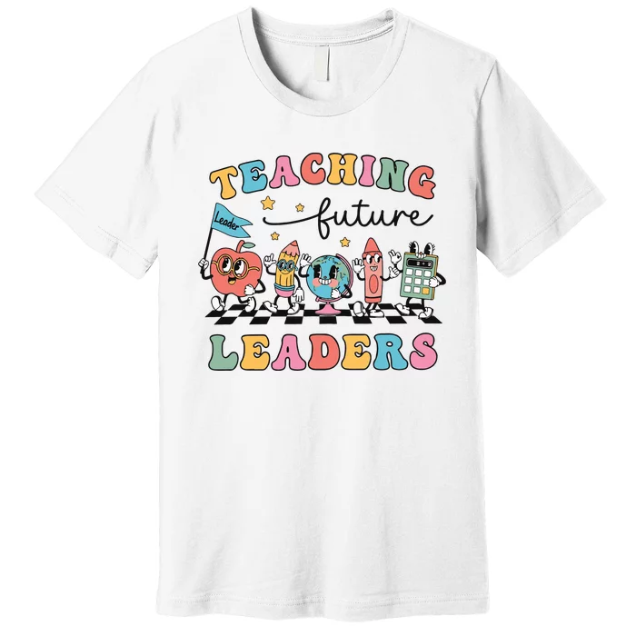 Teaching Future Leaders Back To School Premium T-Shirt