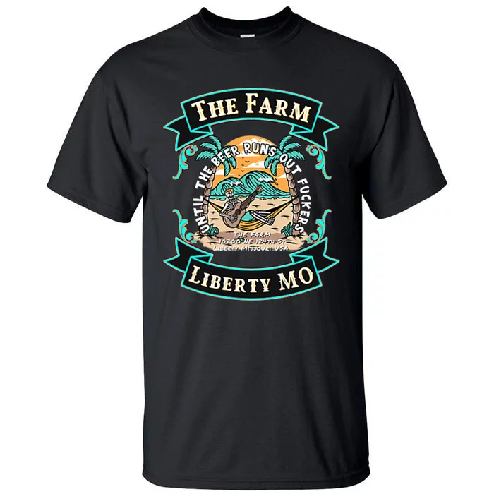 The Farm Liberty Missouri USA Bar Honky Tonk Music Summer Tall T-Shirt