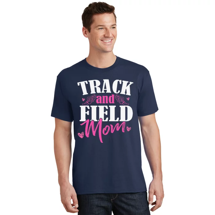 Track & Field Mom Sports Running Proud MotherS Day T-Shirt