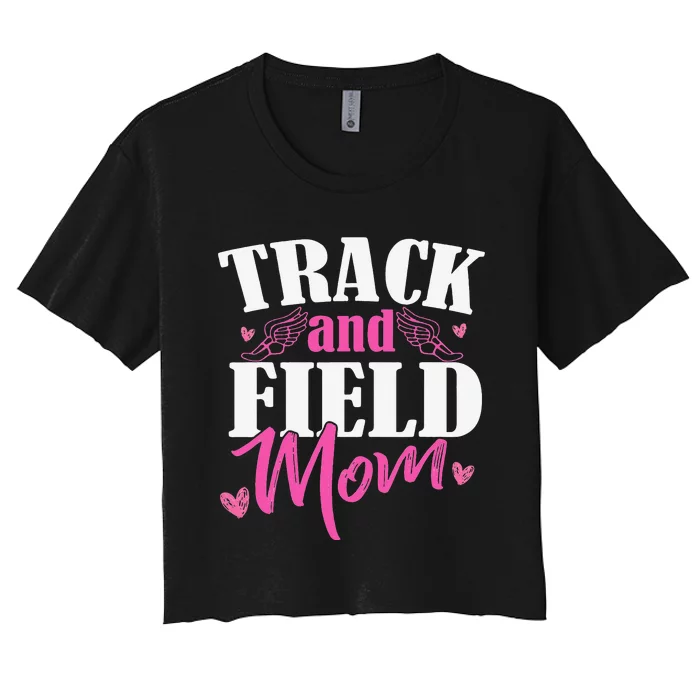 Track & Field Mom Sports Running Proud Mother's Day Women's Crop Top Tee