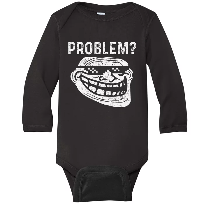 Troll Face Meme Problem Funny Baby Long Sleeve Bodysuit