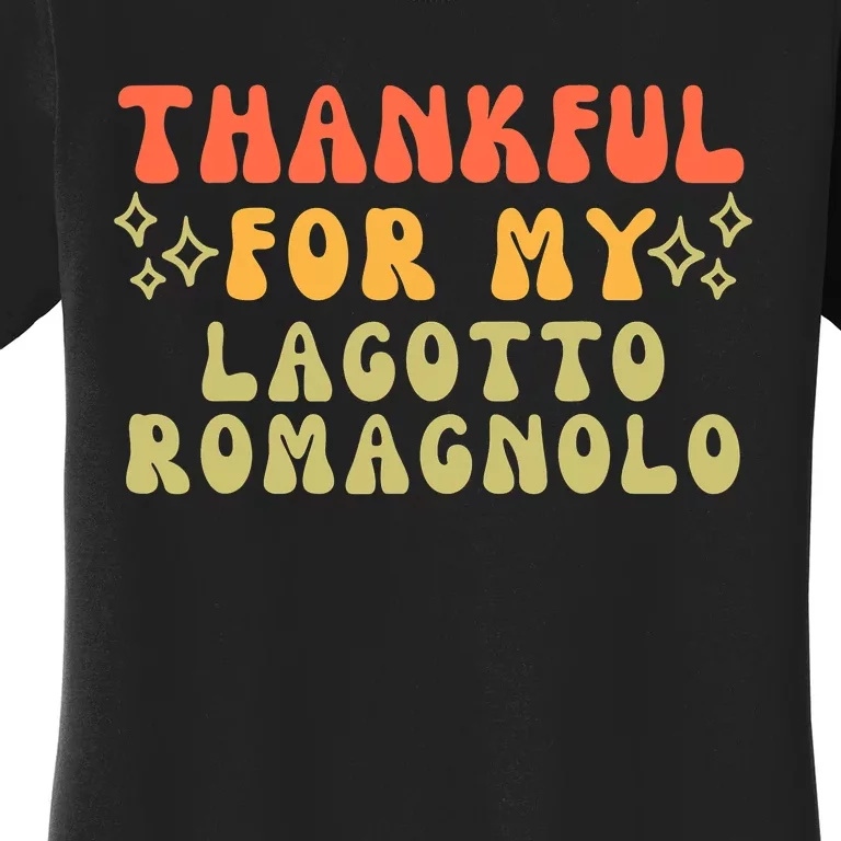 Thankful For My Lagotto Romagnolo Dog Funny Thanksgiving Women's T-Shirt